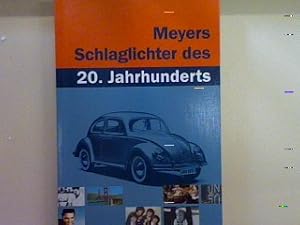 Bild des Verkufers fr Meyers Schlaglichter des 20. Jahrhunderts. zum Verkauf von books4less (Versandantiquariat Petra Gros GmbH & Co. KG)