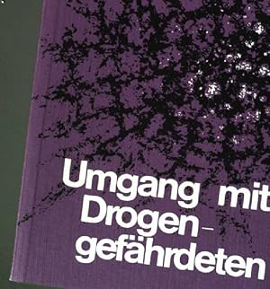 Seller image for Umgang mit Drogengefhrdeten. for sale by books4less (Versandantiquariat Petra Gros GmbH & Co. KG)