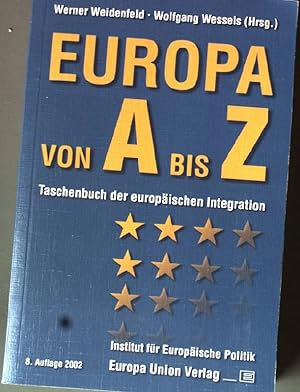 Bild des Verkufers fr Europa von A bis Z: Taschenbuch der europischen Integration. zum Verkauf von books4less (Versandantiquariat Petra Gros GmbH & Co. KG)