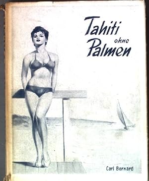 Imagen del vendedor de Tahiti ohne Palmen. a la venta por books4less (Versandantiquariat Petra Gros GmbH & Co. KG)