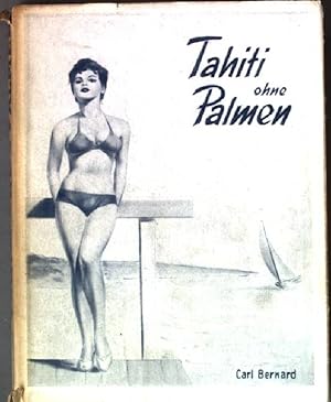 Bild des Verkufers fr Tahiti ohne Palmen. zum Verkauf von books4less (Versandantiquariat Petra Gros GmbH & Co. KG)