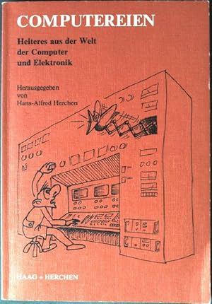 Bild des Verkufers fr Computereien: Heiteres aus der Welt der Computer und Elektronik. zum Verkauf von books4less (Versandantiquariat Petra Gros GmbH & Co. KG)