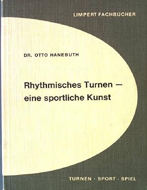 Seller image for Rhythmisches Turnen: Eine sportliche Kunst. for sale by books4less (Versandantiquariat Petra Gros GmbH & Co. KG)