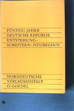 Image du vendeur pour Fnfzig Jahre deutsche Republik: Entstehung, Scheitern, Neubeginn. mis en vente par books4less (Versandantiquariat Petra Gros GmbH & Co. KG)