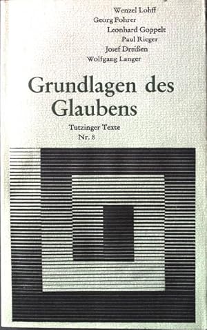 Bild des Verkufers fr Grundlagen des Glaubens. zum Verkauf von books4less (Versandantiquariat Petra Gros GmbH & Co. KG)