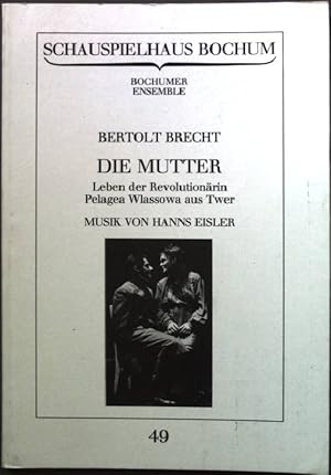 Bild des Verkufers fr Die Mutter und Mahagonny zum Verkauf von books4less (Versandantiquariat Petra Gros GmbH & Co. KG)