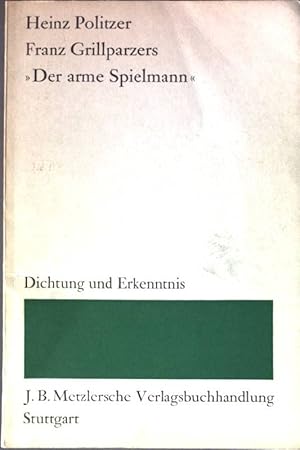 Bild des Verkufers fr Franz Grillparzers "Der arme Spielmann". zum Verkauf von books4less (Versandantiquariat Petra Gros GmbH & Co. KG)