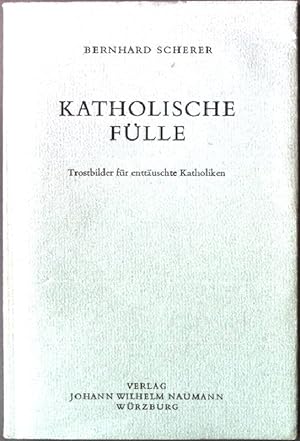 Bild des Verkufers fr Katholische Flle. zum Verkauf von books4less (Versandantiquariat Petra Gros GmbH & Co. KG)