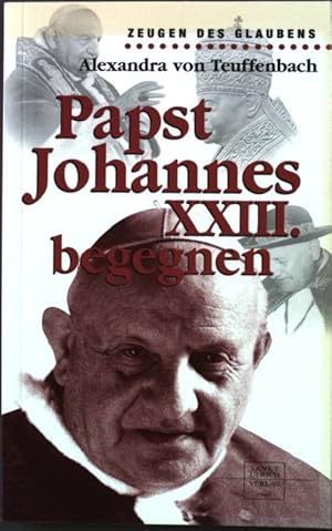 Seller image for Papst Johannes XXIII. begegnen. for sale by books4less (Versandantiquariat Petra Gros GmbH & Co. KG)
