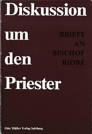Bild des Verkufers fr Diskussion um den Priester: Briefe an Bischof Riobe. zum Verkauf von books4less (Versandantiquariat Petra Gros GmbH & Co. KG)