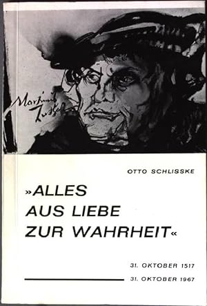 Bild des Verkufers fr Alles aus Liebe zur Wahrheit. zum Verkauf von books4less (Versandantiquariat Petra Gros GmbH & Co. KG)