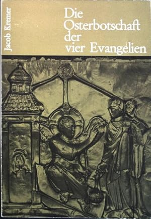 Bild des Verkufers fr Die Osterbotschaft der vier Evangelien - Versuch einer Auslegung der Berichte ber das leere Grab und die Erscheinungen der Auferstandenen zum Verkauf von books4less (Versandantiquariat Petra Gros GmbH & Co. KG)