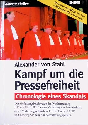 Seller image for Kampf um die Pressefreiheit Chronologie eines Skandals : die Verfassungsbeschwerde der Wochenzeitung Junge Freiheit wegen Verletzung der Meinungs- und Pressefreiheit durch Verfassungsschutzberichte des Landes NRW ; mit einer Chronologie des Skandals 2003 for sale by books4less (Versandantiquariat Petra Gros GmbH & Co. KG)