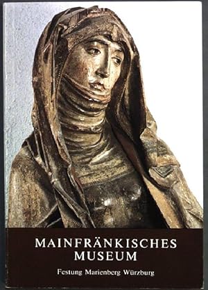 Bild des Verkufers fr Mainfrnkisches Museum. Festung Marienberg Wrzburg. Wegweiser durch die Schausammlungen. Mit 39 Abbildungen und einem bersichtsplan. zum Verkauf von books4less (Versandantiquariat Petra Gros GmbH & Co. KG)