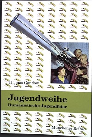 Bild des Verkufers fr Jugendweihe: Humanistische Jugendfeier. zum Verkauf von books4less (Versandantiquariat Petra Gros GmbH & Co. KG)
