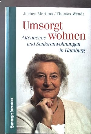 Seller image for Umsorgt wohnen: Altenheime und Seniorenwohnungen in Hamburg. for sale by books4less (Versandantiquariat Petra Gros GmbH & Co. KG)
