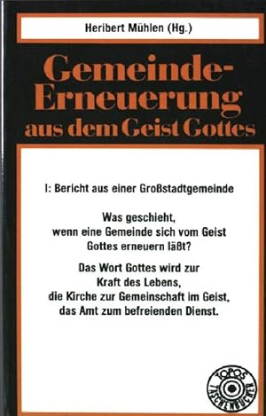 Image du vendeur pour Gemeindeerneuerung aus dem Geist Gottes Bd. 1: Bericht aus einer Grostadtgemmeinde. (Nr. 144) mis en vente par books4less (Versandantiquariat Petra Gros GmbH & Co. KG)