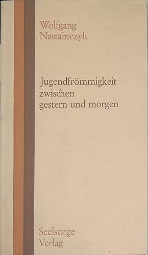 Seller image for Jugendfrmmigkeit zwischen gestern und morgen. for sale by books4less (Versandantiquariat Petra Gros GmbH & Co. KG)