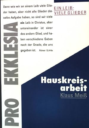 Bild des Verkufers fr Hauskreisarbeit. Klaus Meiss zum Verkauf von books4less (Versandantiquariat Petra Gros GmbH & Co. KG)