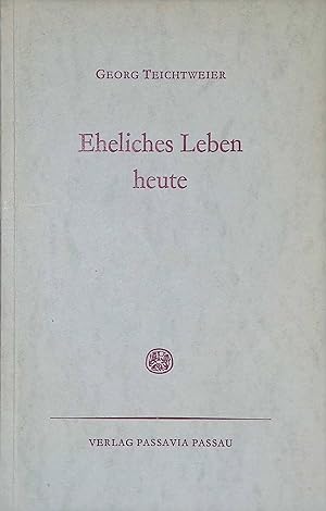 Seller image for Eheliches Leben heute. for sale by books4less (Versandantiquariat Petra Gros GmbH & Co. KG)