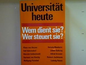 Seller image for Universitt heute: Wem dient sie wer steuert sie? for sale by books4less (Versandantiquariat Petra Gros GmbH & Co. KG)