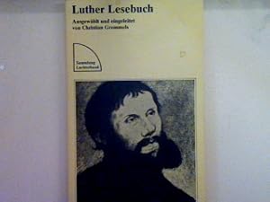 Bild des Verkufers fr Luthers Lesebuch. Nr. 452, zum Verkauf von books4less (Versandantiquariat Petra Gros GmbH & Co. KG)