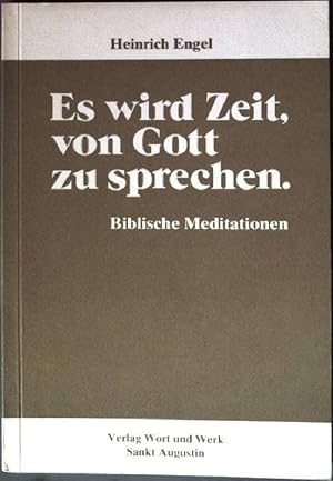 Seller image for Es wird Zeit, von Gott zu sprechen. for sale by books4less (Versandantiquariat Petra Gros GmbH & Co. KG)