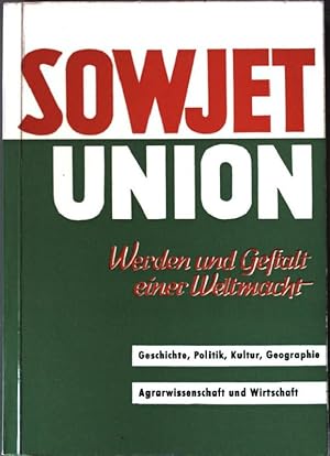 Seller image for Sowjetunion: Werden und Gestalt einer Weltmacht. for sale by books4less (Versandantiquariat Petra Gros GmbH & Co. KG)