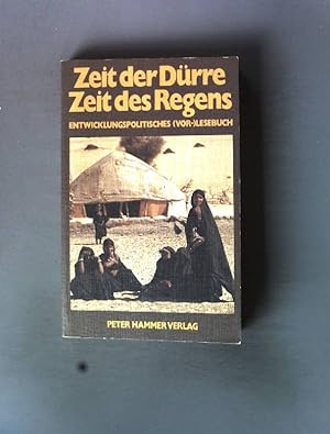Image du vendeur pour Zeit der Drre Zeit des Regens. mis en vente par books4less (Versandantiquariat Petra Gros GmbH & Co. KG)