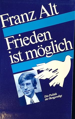Bild des Verkäufers für Frieden ist möglich: Die Politik der Bergpredigt. zum Verkauf von books4less (Versandantiquariat Petra Gros GmbH & Co. KG)