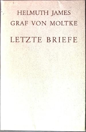 Bild des Verkufers fr Graf von Moltke: Letzte Briefe. zum Verkauf von books4less (Versandantiquariat Petra Gros GmbH & Co. KG)