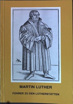 Bild des Verkufers fr Martin Luther: Fhrer zu den Luthersttten. zum Verkauf von books4less (Versandantiquariat Petra Gros GmbH & Co. KG)