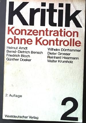 Seller image for Kritik Bd. 2: Konzentration ohne Kontrolle. for sale by books4less (Versandantiquariat Petra Gros GmbH & Co. KG)