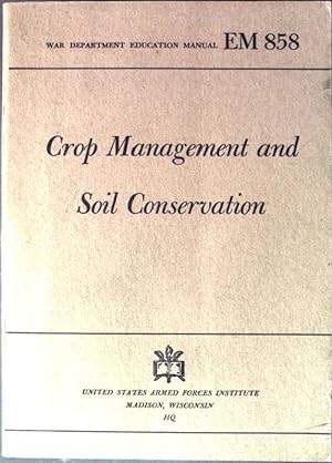 Imagen del vendedor de Crop Management and soil Conservation. a la venta por books4less (Versandantiquariat Petra Gros GmbH & Co. KG)