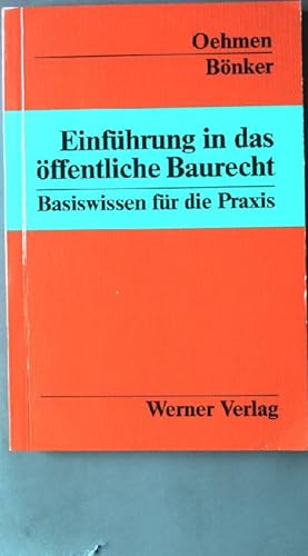 Seller image for Einfhrung in das ffentliche Baurecht: Basiswissen fr die Praxis. for sale by books4less (Versandantiquariat Petra Gros GmbH & Co. KG)