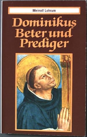 Bild des Verkufers fr Dominikus: Beter und Prediger. (Nr. 143) zum Verkauf von books4less (Versandantiquariat Petra Gros GmbH & Co. KG)
