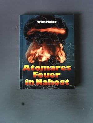 Bild des Verkufers fr Atomares Feuer in Nahost. zum Verkauf von books4less (Versandantiquariat Petra Gros GmbH & Co. KG)