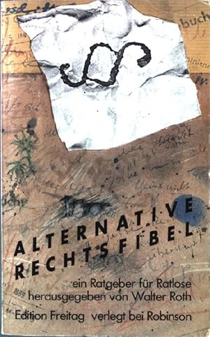 Bild des Verkufers fr Alternative Rechtsfibel. zum Verkauf von books4less (Versandantiquariat Petra Gros GmbH & Co. KG)