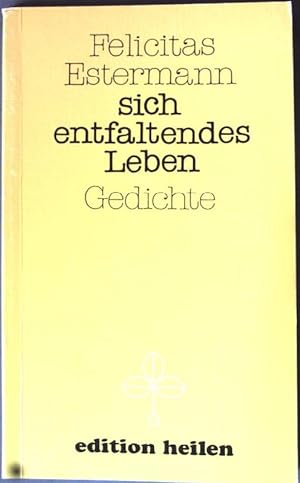 Bild des Verkufers fr Sich entfaltendes Leben. zum Verkauf von books4less (Versandantiquariat Petra Gros GmbH & Co. KG)