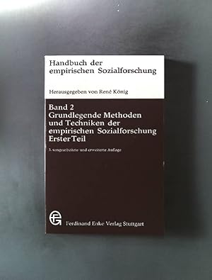 Bild des Verkufers fr Handbuch der empirischen Sozialforschung Bd. 2: Grundlegende Methoden und Techniken der empirischen Sozialforschung Erster Teil 3. Auflage, zum Verkauf von books4less (Versandantiquariat Petra Gros GmbH & Co. KG)