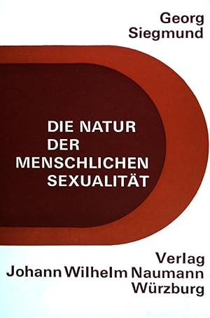 Bild des Verkufers fr Die Natur der menschlichen Sexualitt. zum Verkauf von books4less (Versandantiquariat Petra Gros GmbH & Co. KG)