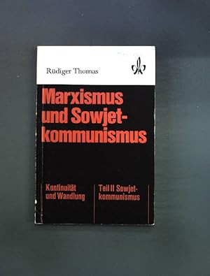 Bild des Verkufers fr Marxismus und Sowjetkommunismus Bd. 2: Kontinuitt und Wandlung. zum Verkauf von books4less (Versandantiquariat Petra Gros GmbH & Co. KG)