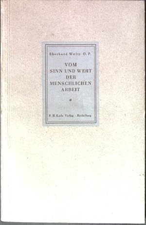 Bild des Verkufers fr Vom Sinn und Wert der menschlichen Arbeit. zum Verkauf von books4less (Versandantiquariat Petra Gros GmbH & Co. KG)