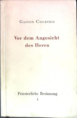 Bild des Verkufers fr Vor dem Angesicht des Herrn: Priesterliche Besinnung Bd. 1. zum Verkauf von books4less (Versandantiquariat Petra Gros GmbH & Co. KG)