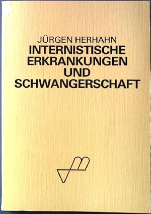 Seller image for Internistische Erkrankungen und Schwangerschaft. for sale by books4less (Versandantiquariat Petra Gros GmbH & Co. KG)
