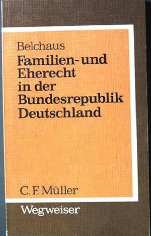Seller image for Familien- und Eherecht in der Bundesrepublik Deutschland. for sale by books4less (Versandantiquariat Petra Gros GmbH & Co. KG)