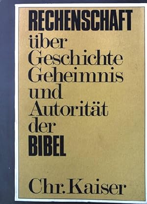 Bild des Verkufers fr Rechenschaft ber Geschichte, Geheimnis und Autoritt der Bibel. zum Verkauf von books4less (Versandantiquariat Petra Gros GmbH & Co. KG)