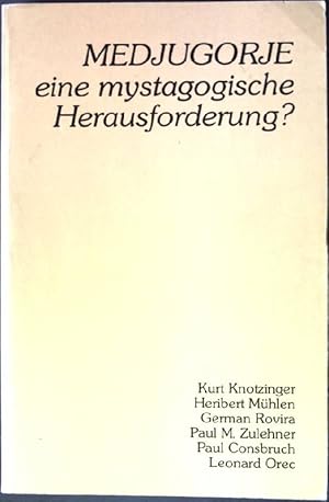 Image du vendeur pour Medjugorje: Eine mystagogische Herausforderung? mis en vente par books4less (Versandantiquariat Petra Gros GmbH & Co. KG)