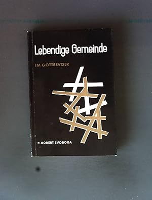 Imagen del vendedor de Lebendige Gemeinde im Gottesvolk. a la venta por books4less (Versandantiquariat Petra Gros GmbH & Co. KG)