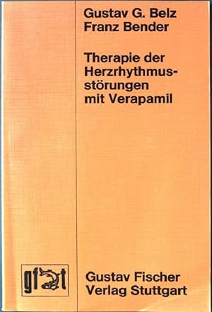 Bild des Verkufers fr Therapie der Herzrhythmusstrungen mit Verapamil. zum Verkauf von books4less (Versandantiquariat Petra Gros GmbH & Co. KG)